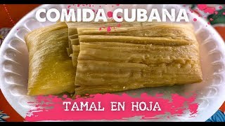 COMIDA CUBANA  Tamal en hoja [upl. by Anitsyrk]