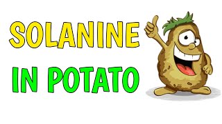 Solanine Poisoning in Potato [upl. by Attevaj899]