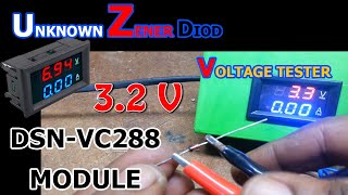 UNKNOWN ZENER DIOD VOLTAGE  DSN VC288  ZENER DIOD TESTER  DIOD VOLTAGE CHECK  DSN VC288 PROJECT [upl. by Eikram454]