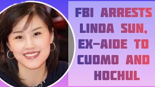 FBI arrests Linda Sun exaide to Cuomo and Hochul along with her husband [upl. by Fedirko]