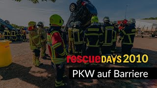 rescueDAYS 2010  Hermsdorf  PKW auf Barriere [upl. by Yulma]