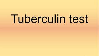 Tuberculin Test Pronunciation  How to Say  How to Pronounce [upl. by Halsey]