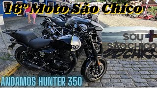 16º MOTO SÃO CHICO de HUNTER 350 1080HD [upl. by Saied736]