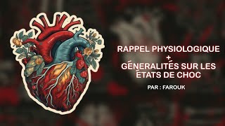 RAPPEL PHYSIOLOGIQUE  GENERALITES SUR LES ETATS DE CHOC  PAR  FAORUK [upl. by Isied]