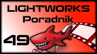 LIGHTWORKS 49 Jak zrobić wybuchy 141  145 [upl. by Alverta]