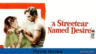 A Streetcar Named Desire 1951 Movie Review [upl. by Hartmunn36]