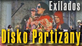 Диско партизаны Disko Partizany Shantel Оркестр балканской и цыганской музыки «EXILADOS» [upl. by Maffei297]