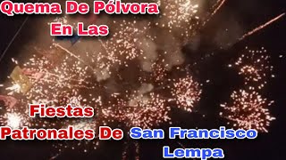 Quema De La Pólvora En Las Fiestas Patronales De San Francisco Lempa 2024 [upl. by Ashraf]