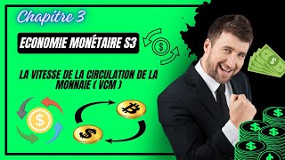 Economie Monétaire S3 Vitesse de la circulation de la monnaie VCM Ep 12 [upl. by Arreis]