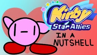 KIRBY STAR ALLIES IN A NUTSHELL Animation [upl. by Ambrosane78]