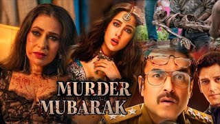 Murder Mubarak 2024 Movie  Pankaj Tripathi  Sara Ali Khan Octo Cinemax  Full Fact amp Review Film [upl. by Coreen]