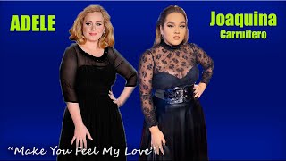 Adele and her imitator “Make You Feel My Love” comparison Comparación entre Adele y Joaquina [upl. by Harle107]