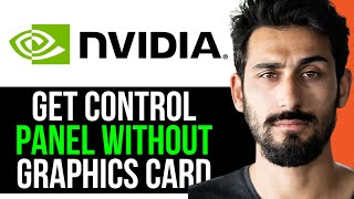 HOW TO GET NVIDIA CONTROL PANEL WITHOUT NVIDIA GRAPHICS CARD EASY GUIDE 2024 [upl. by Tenneb]