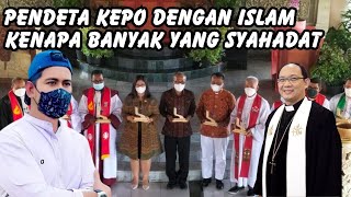 PENDETA KEPO DENGAN ISLAM KENAPA BANYAK YANG SYAHADAT [upl. by Lux831]