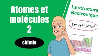 La STRUCTURE ÉLECTRONIQUE dun atome  Chimie  Lycée amp Sup amp PASS [upl. by Bowman]