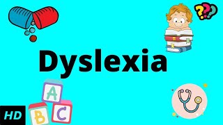 Dyslexia Causes Signs and Symptoms Diagnosis and Treatment [upl. by Arekat]