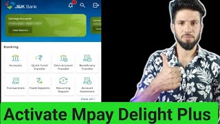 Jk Bank Mpay Delight Plus  Register Mpay Delight Plus [upl. by Jochbed]