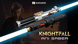 Knightfall Ani Lightsaber  NEO Sabers [upl. by Madda]