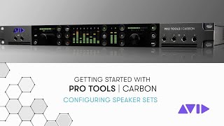 Pro Tools  Carbon — Configuring Speaker Sets [upl. by Brittan]