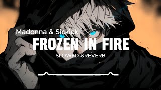 Madonna amp Sickick  Frozen On Fire  slowed amp reverb [upl. by Julina386]