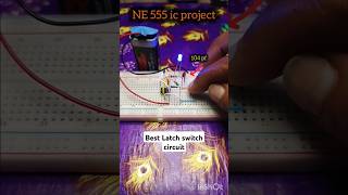 latch switch circuit on ne555 ic projectexperiment scinceproject ytshorts shorts shorts [upl. by Lirrad]