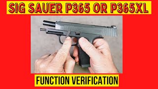 Sig P365 Function amp Safety Check Sig Function Verification [upl. by Sivrup294]