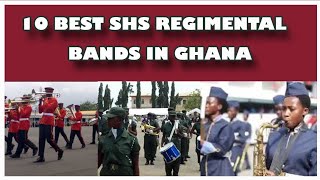 TOP 10 BEST SHS REGIMENTAL BANDS IN GHANA [upl. by Iruam]