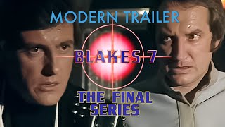 Blakes 7  Modern Trailer Series Four [upl. by Bores]