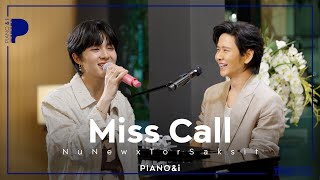 miss call  NuNew x TorSaksit Piano amp i Live [upl. by Devol]