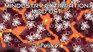 Mindustry EXTIRPATION Mod Ost Lifelike [upl. by Ardisi]