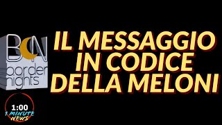 IL MESSAGGIO IN CODICE DELLA MELONI  1 Minute News [upl. by Lutero]