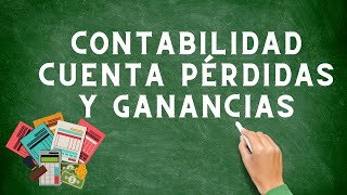 Contabilidad FAG  Como se hace la cuenta de pérdidas y ganancias Como se distribuye el resultado [upl. by Adnalra]