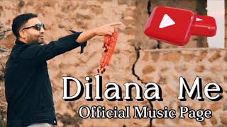 Dilana Me 2024  Iura Pir  Official Video [upl. by Eicyal621]