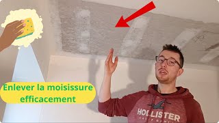 Comment enlever la moisissure  explications ici sur mon plafond en placo [upl. by Sello]