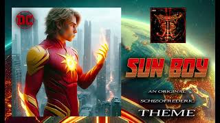 Sun Boy Theme by Schizofrederic [upl. by Brantley]