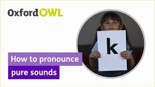 Phonics How to pronounce pure sounds  Oxford Owl [upl. by Ecirtaeb76]