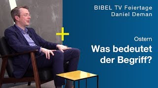 Ostern  Feiertage erklärt  Bibel TV [upl. by Ognimod]