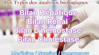 Les Types des Bilans biologiques  Bilan Hépatique Bilan RenalBilan Dhémostase Bilan Choléstase [upl. by Airad]