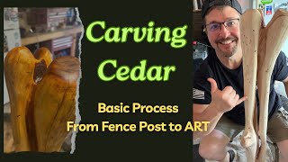 Carving Cedar Wood Basics from Fence Post to Art JDUBWoodworks [upl. by Tucker595]