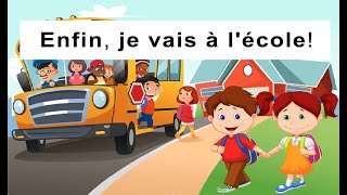 Enfin je vais a lécole  quotQuand javais 1 anquot chanson pour la maternelle [upl. by Moneta]