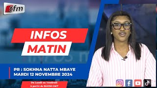 🚨 🚨 TFM LIVE  Infos matin  Pr  Sokhna Natta MBAYE  12 Nobembre 2024 [upl. by Amor]