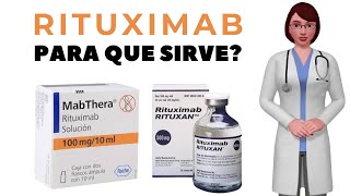 RITUXIMAB que es y para que sirve rituximab como usar rituximab [upl. by Matthia]