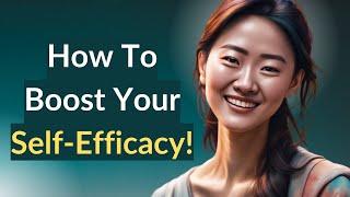 SelfEfficacy Theory Examples and Tips [upl. by Ennazor]