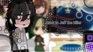 •Creepypasta react to Jeff the killer•not Original•English  Russian• [upl. by Napra679]