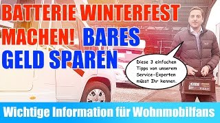 WohnmobilBatterie winterfest machen  Bares Geld sparen  Wohnmobil im Winter [upl. by Pucida]