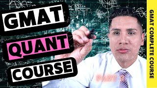 GMAT QUANTITATIVE Complete Course PART 2  Get a 700 on the GMAT [upl. by Freeland982]