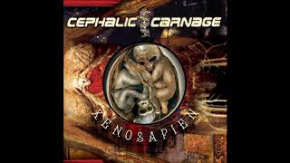 Cephalic Carnage  Xenosapien 2007 [upl. by Meryl]