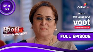 Fanaa  Ishq Mein Marjawan  फना  इश्क में मरजावां  Episode 130  29 July 2022 [upl. by Marcello]