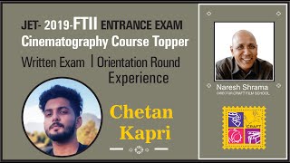 FTII 2019 Cinematography course Topper quotChetan Kapriquot  How he cracked FTII Entrance Exam [upl. by Skippie]