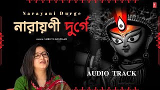 Narayani Durge Full Audio Song  Shruti Goswami  Bengali Durga Pooja Song 2024  TSeries Bangla [upl. by Hibbert]